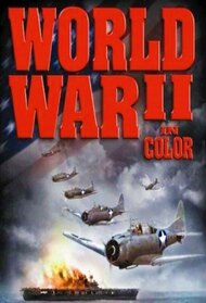World War II In Color