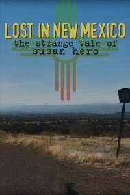 Lost in New Mexico: The Strange Tale of Susan Hero