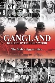 Gangland: Bullets over Hollywood