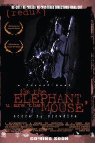 I'm the Elephant, U Are the Mouse