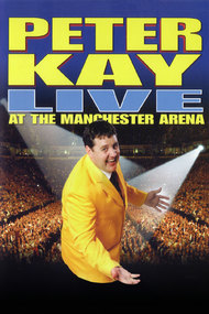 Peter Kay: Live at the Manchester Arena