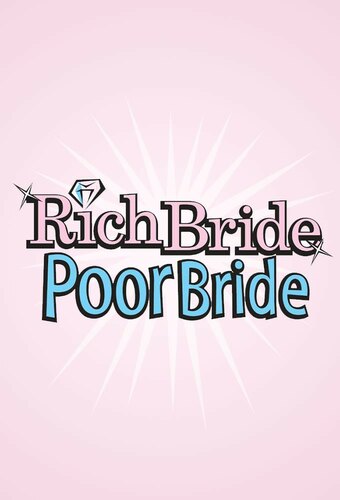 Rich Bride Poor Bride