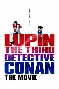 Lupin Sansei vs. Meitantei Conan The Movie