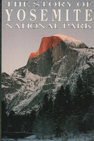 The Story of Yosemite National Park