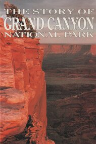 The Story of Grand Canyon National Park