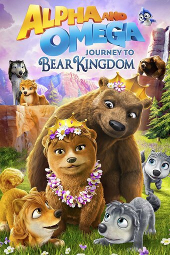 Alpha and Omega: Journey to Bear Kingdom