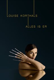 Louise Korthals: Alles Is Er