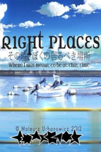 Right Places: Sono Toki, Boku no Irubeki Basho
