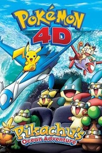 Pokemon 4D: Pikachu's Ocean Adventure
