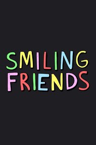 Smiling Friends (TV Series 2020 - Now)