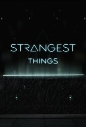 Strangest Things