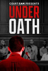 Court Cam Presents Under Oath