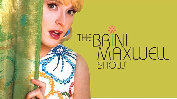 The Brini Maxwell Show - S01E02 - Episode Two