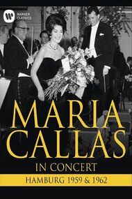 Maria Callas: In Concert - Hamburg (1959 & 1962)