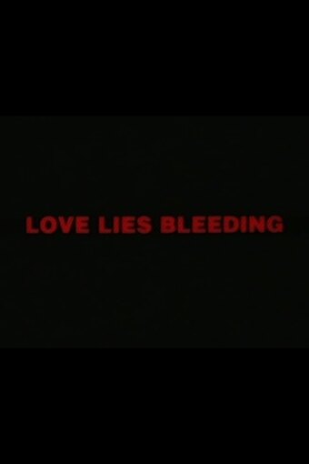 Love Lies Bleeding