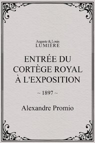 Entrée du cortège royal à l'Exposition