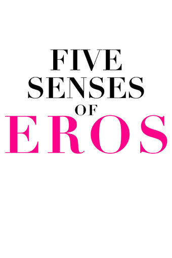 Five Senses of Eros