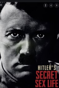 Hitler's Secret Sex Life