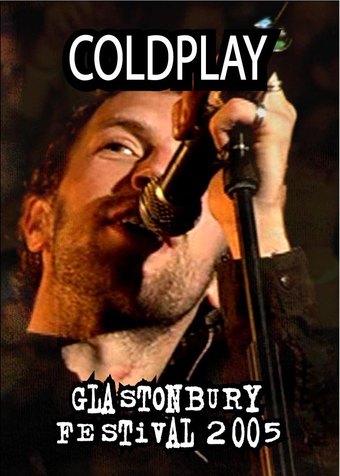 Coldplay: Live at Glastonbury 2005