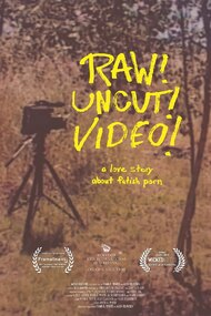 Raw! Uncut! Video!