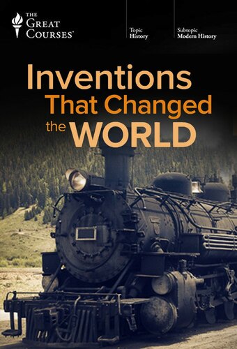 Understanding the Inventions That Changed the World