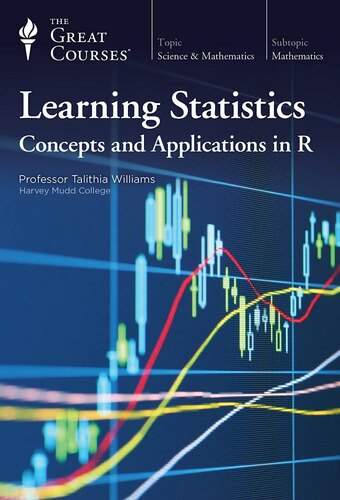Learning Statistics: Concepts and Applications in R
