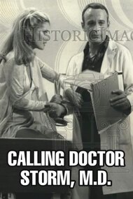 Calling Doctor Storm, M.D.