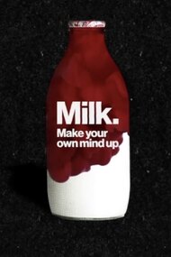 Milk: Make Your Own Mind Up