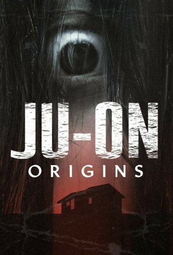 JU-ON: Origins