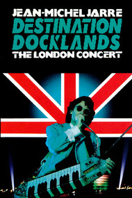 Jean-Michel Jarre - Destination Docklands - The London Concert