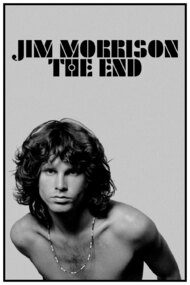 Jim Morrison: The End
