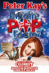 Britain's Got the Pop Factor ...and Possibly a New Celebrity Jesus Christ Soapstar Superstar Strictly on Ice