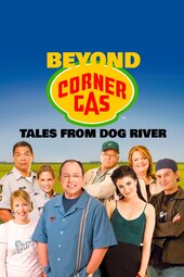 Beyond Corner Gas: Tales from Dog River