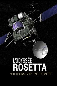 L'Odyssée Rosetta, 900 jours sur une comète