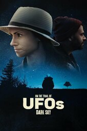 On the Trail of UFOs: Dark Sky