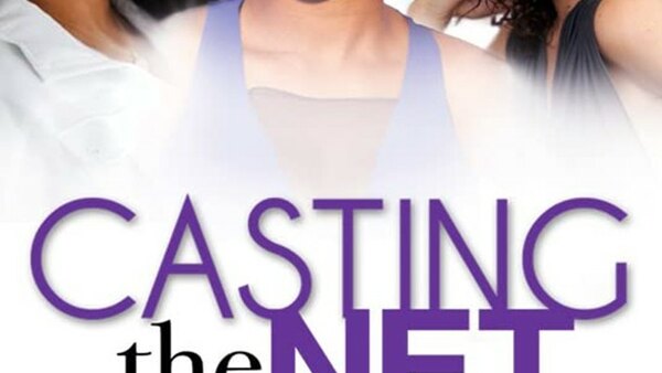 Casting The Net - S01E01 - Pilot