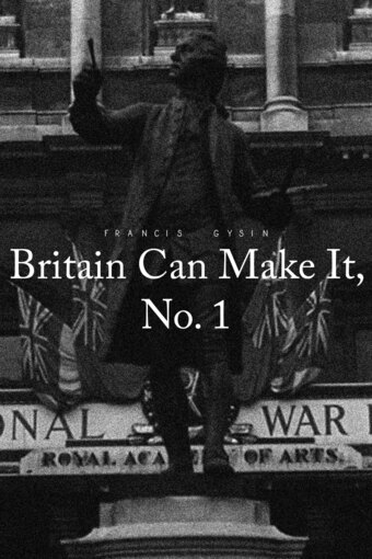 Britain Can Make It, No. 1