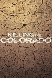 Killing the Colorado