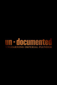 Un-Documented: Unlearning Imperial Plunder
