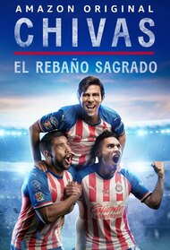 Chivas: El Rebaño Sagrado