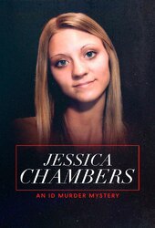 Jessica Chambers: An ID Murder Mystery