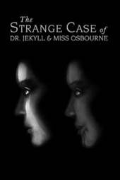 The Strange Case of Dr. Jekyll and Miss Osbourne