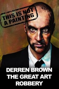 Derren Brown: The Great Art Robbery