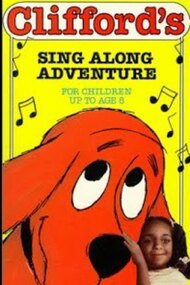 Clifford’s Sing-Along Adventure