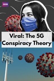 Viral: The 5G Conspiracy Theory