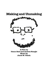 Making and Unmaking