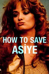 How to Save Asiye