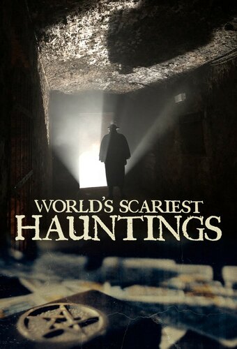 World's Scariest Hauntings