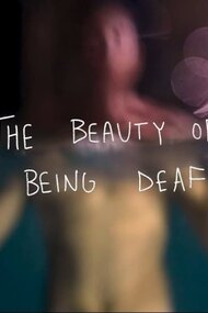 The Beauty of Being Deaf