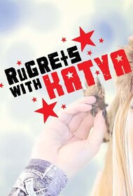 RuGRETS with Katya